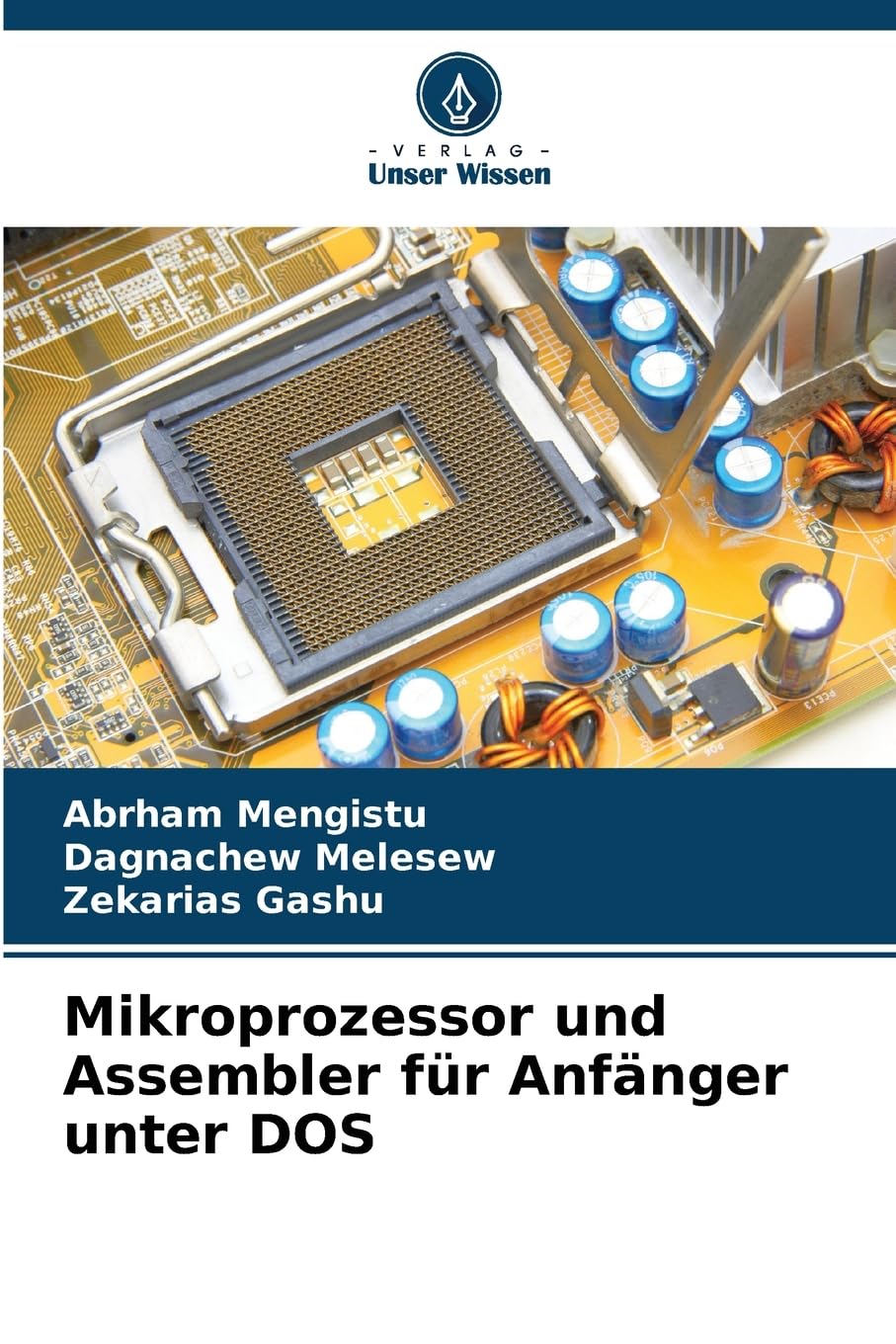 Mikroprozessor und Assembler für Anfänger unter DOS: DE Business, Finance & Career