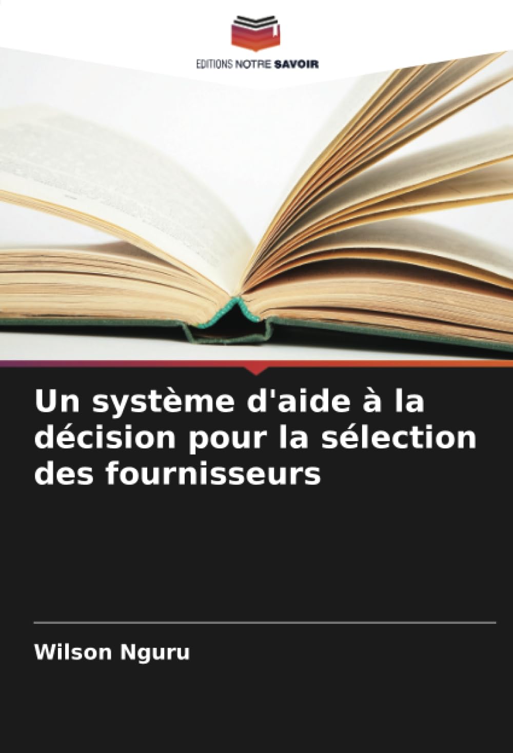 Un système d'aide à la décision pour la sélection des fournisseurs Computer Science