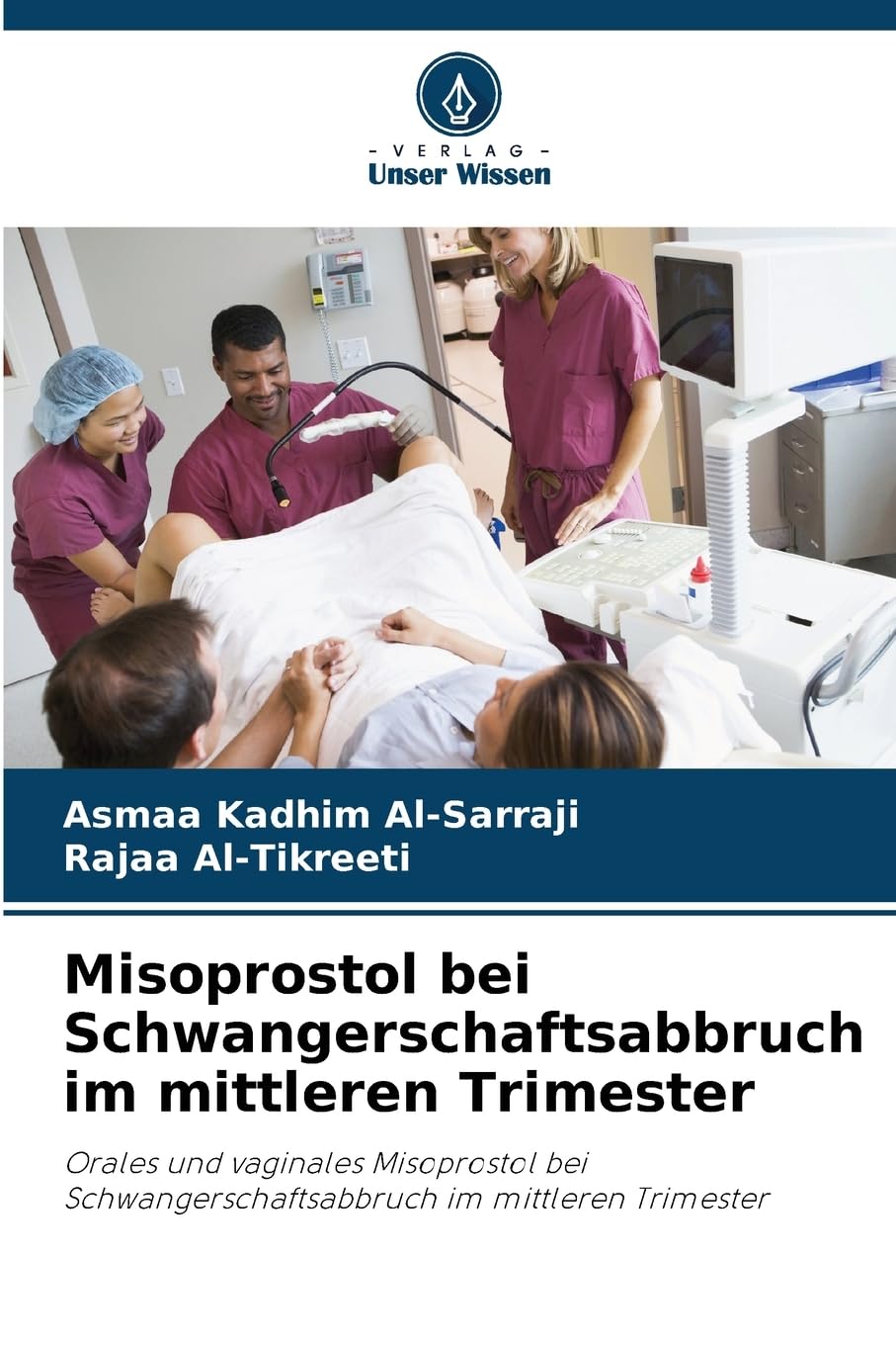 Misoprostol bei Schwangerschaftsabbruch im mittleren Trimester: Orales und vaginales Misoprostol bei Schwangerschaftsabbruch im mittleren Trimester Medicine