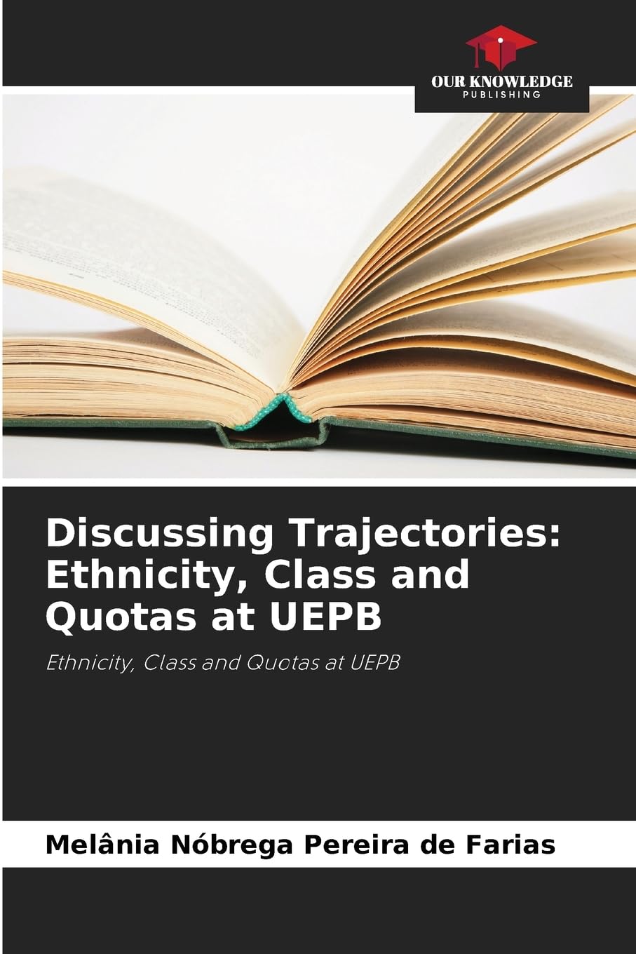 Discussing Trajectories: Ethnicity, Class and Quotas at UEPB Law