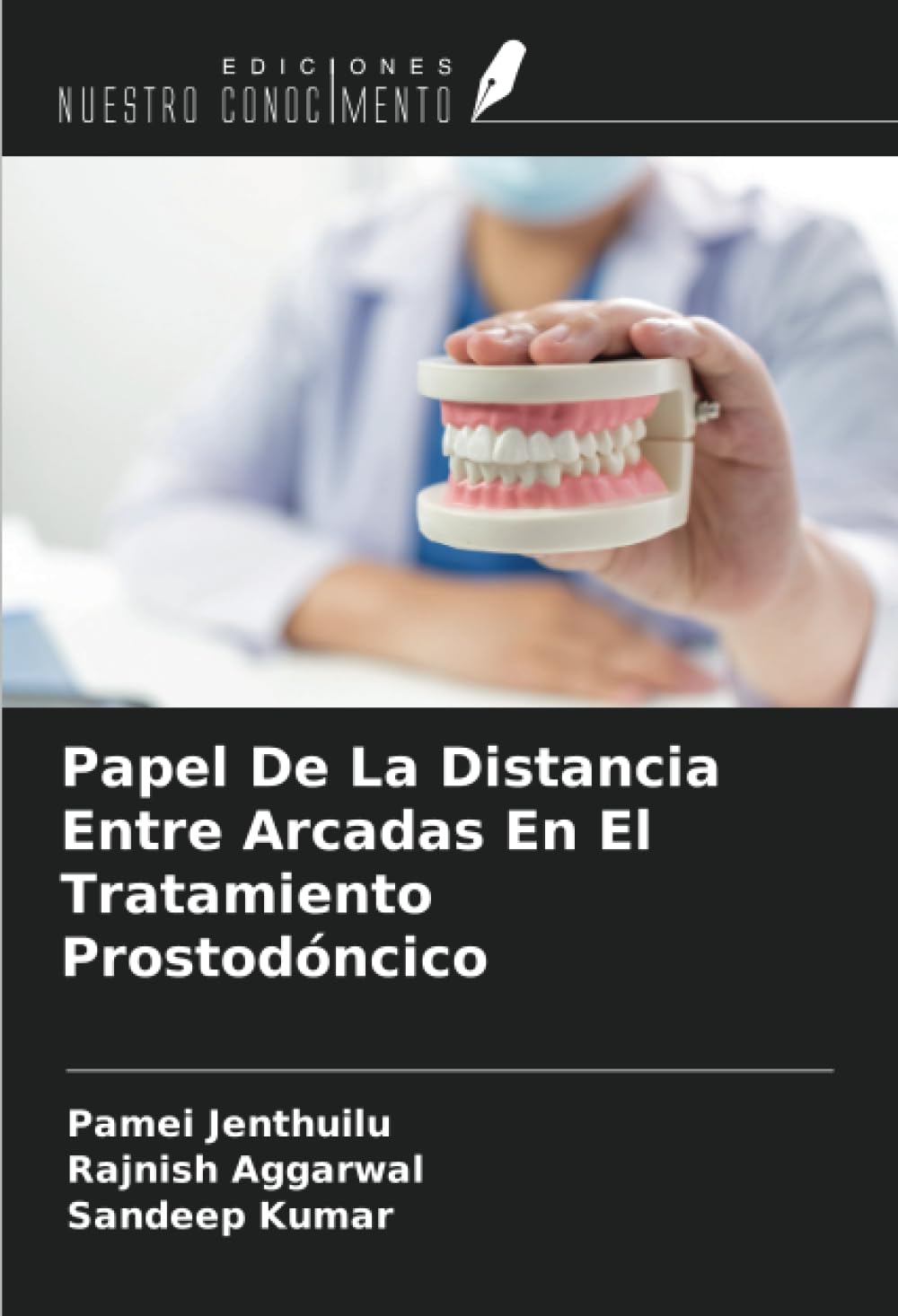 Papel De La Distancia Entre Arcadas En El Tratamiento Prostodóncico Medicine