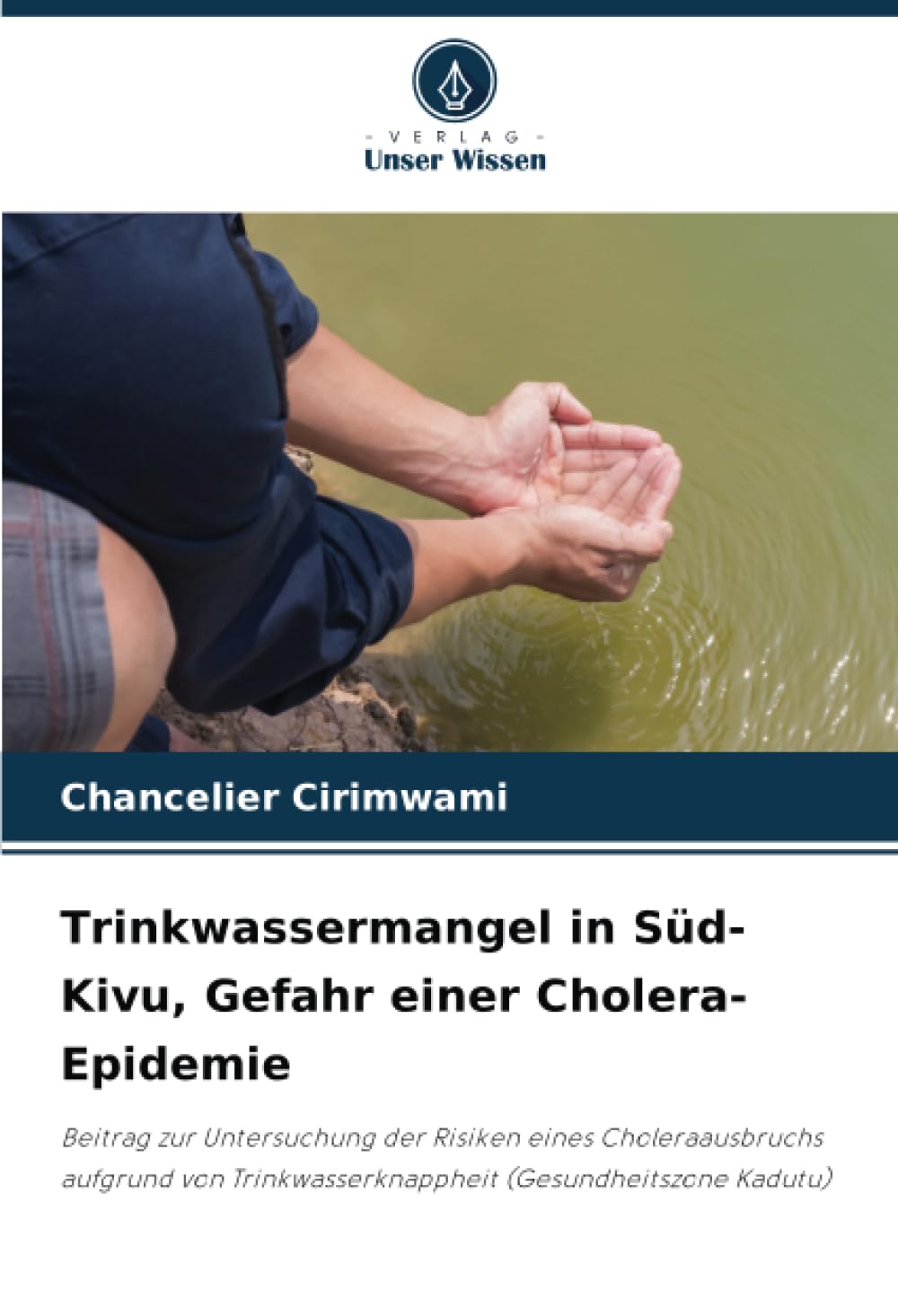 Trinkwassermangel in Süd-Kivu, Gefahr einer Cholera-Epidemie Medicine