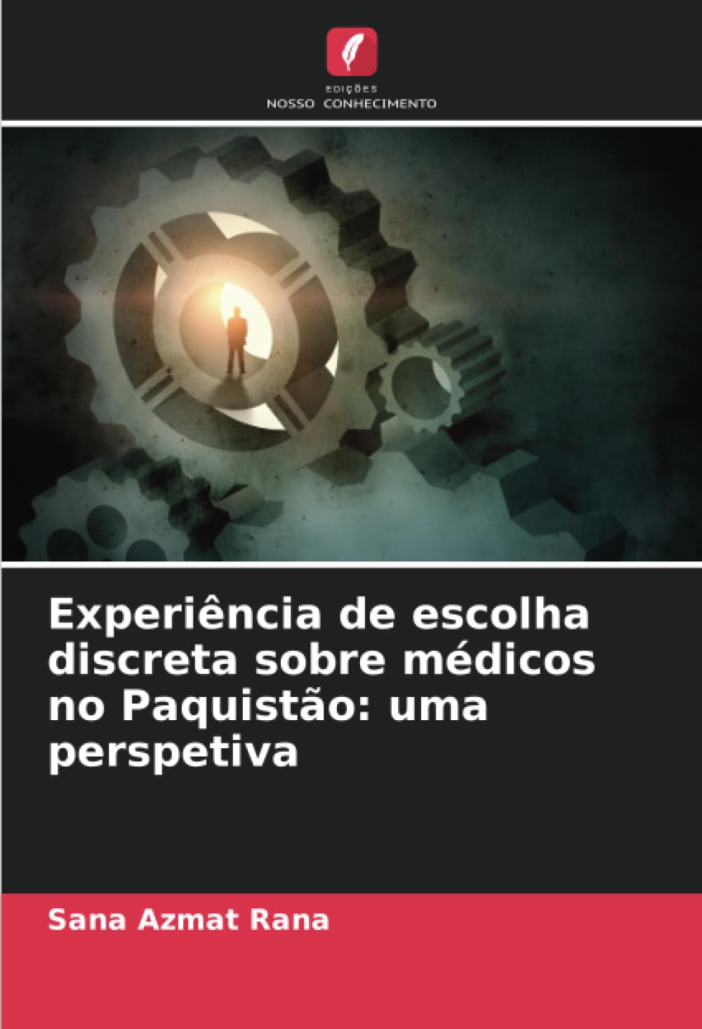 Experiência de escolha discreta sobre médicos no Paquistão: uma perspetiva Law