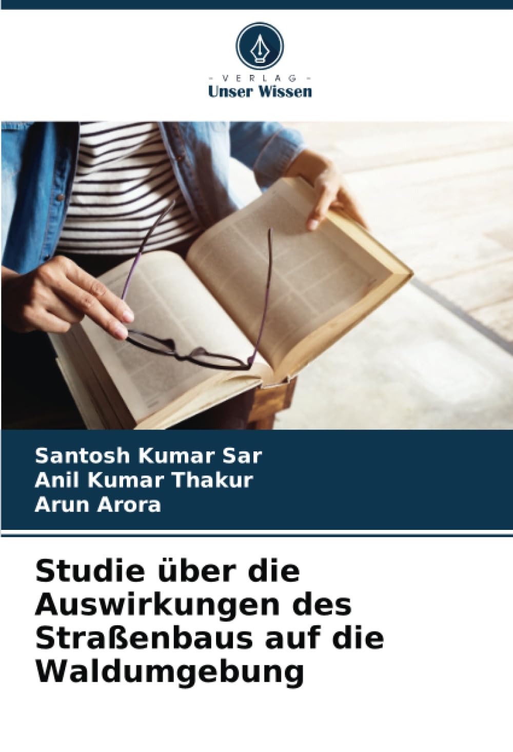 Studie über die Auswirkungen des Straßenbaus auf die Waldumgebung Business & Technology