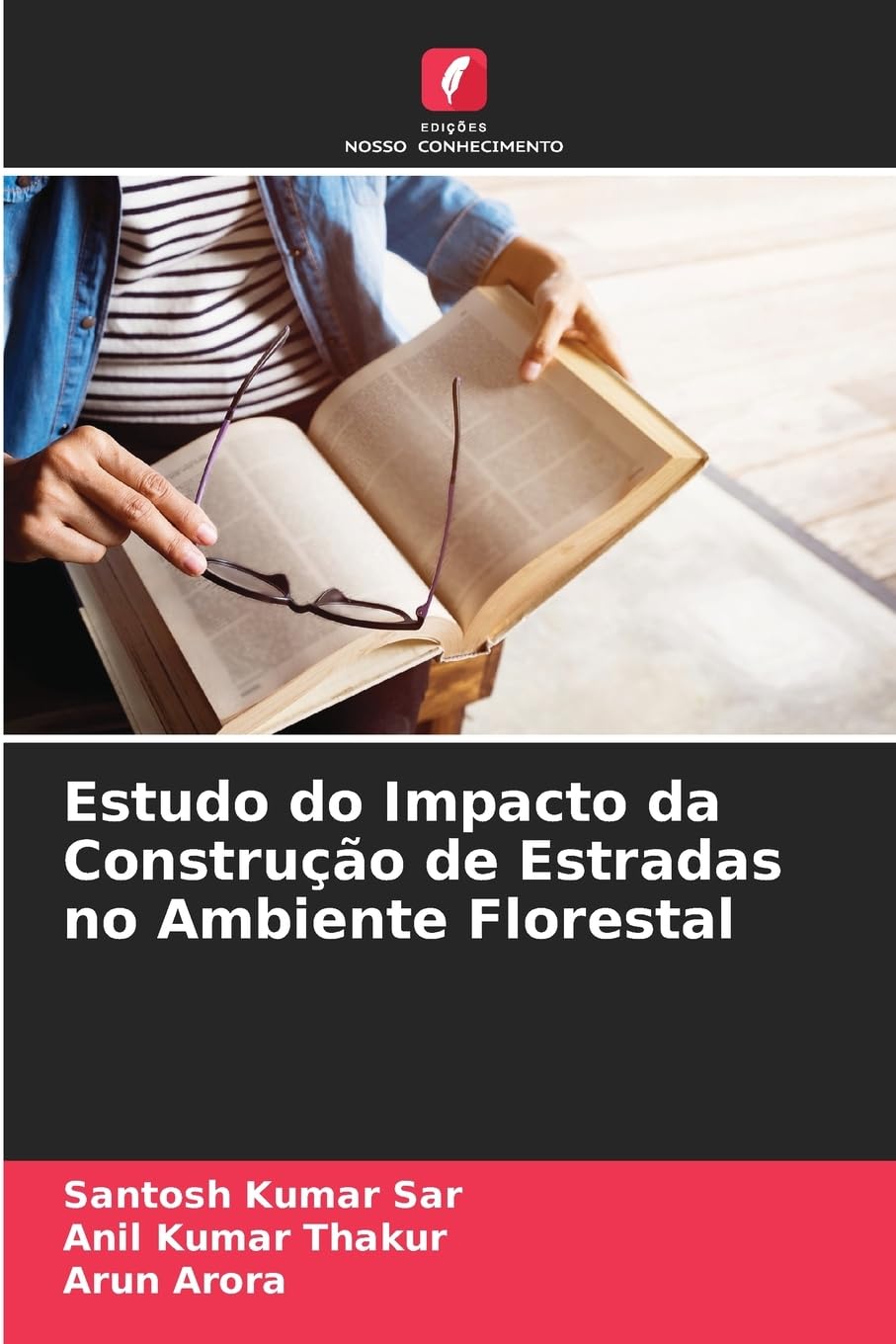 Estudo do Impacto da Construção de Estradas no Ambiente Florestal Business & Technology