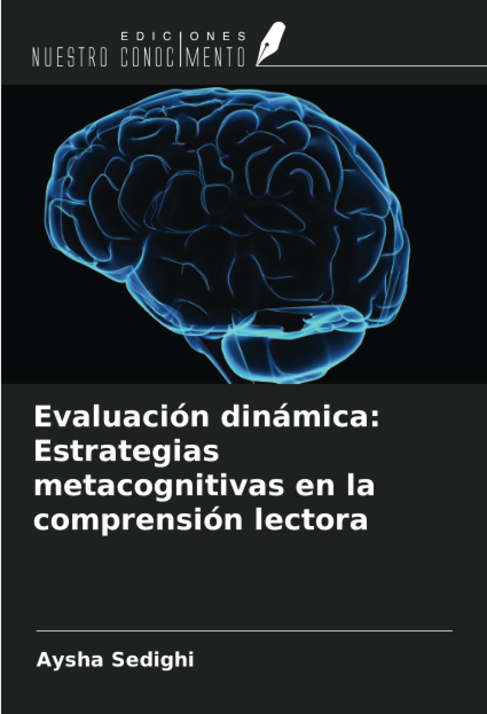 Evaluación dinámica: Estrategias metacognitivas en la comprensión lectora Learning & Reference