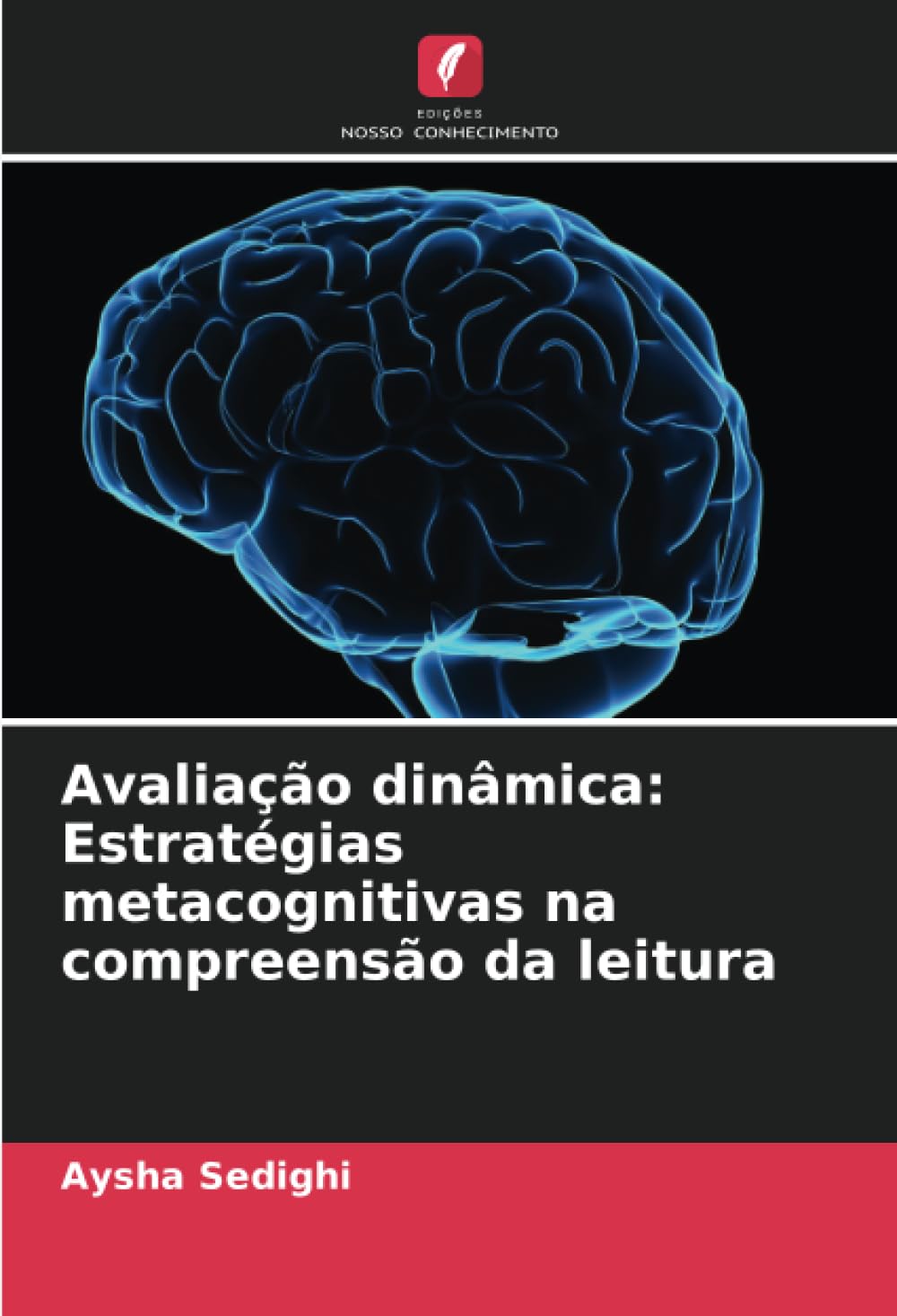 Avaliação dinâmica: Estratégias metacognitivas na compreensão da leitura Learning & Reference