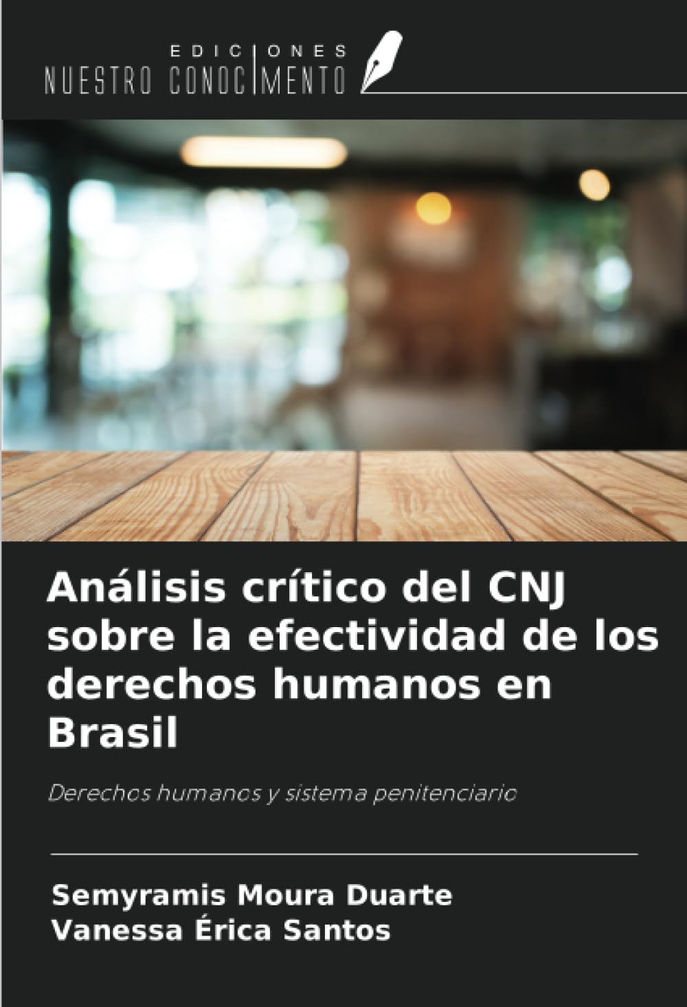 Análisis crítico del CNJ sobre la efectividad de los derechos humanos en Brasil Law