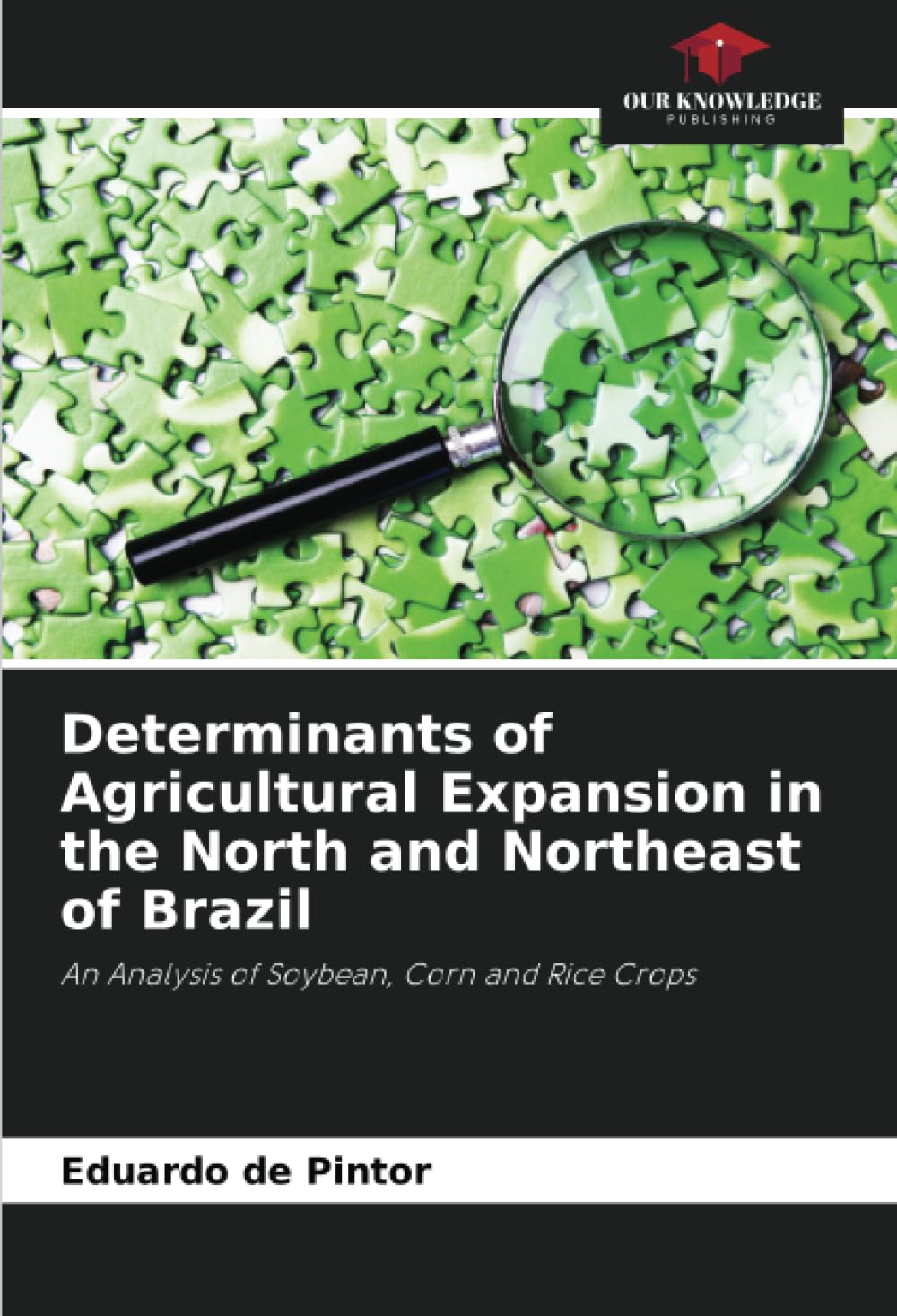 Determinants of Agricultural Expansion in the North and Northeast of Brazil Law