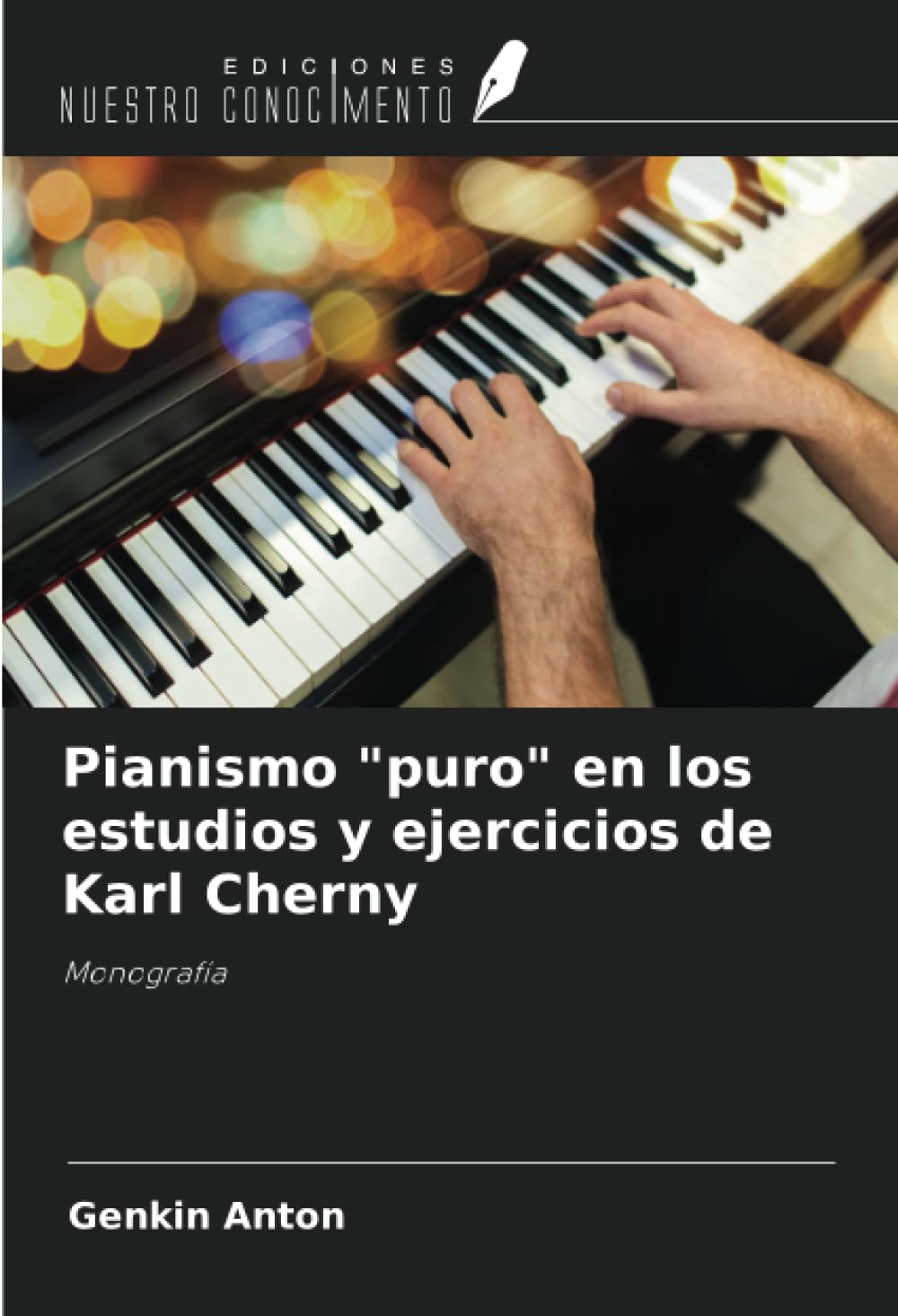 Pianismo "puro" en los estudios y ejercicios de Karl Cherny Arts & Music
