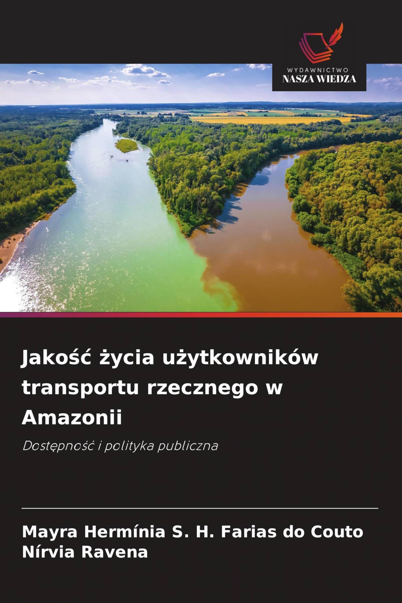 Jako¿¿ ¿ycia u¿ytkowników transportu rzecznego w Amazonii Law