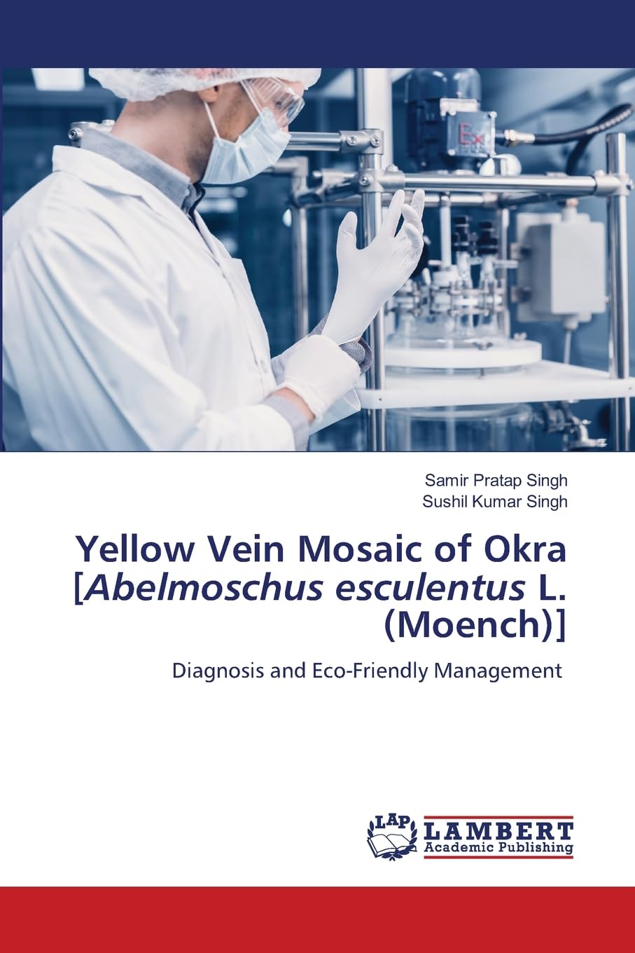 Yellow Vein Mosaic of Okra [Abelmoschus esculentus L. (Moench)] Natural Sciences