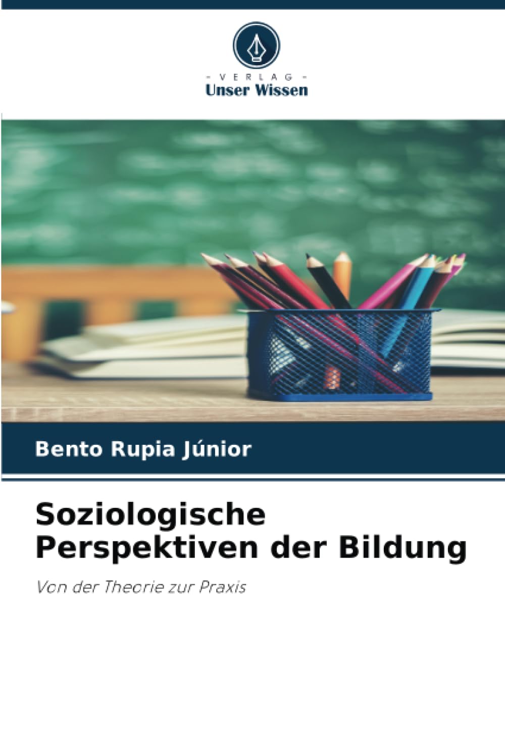 Soziologische Perspektiven der Bildung: Von der Theorie zur Praxis Law