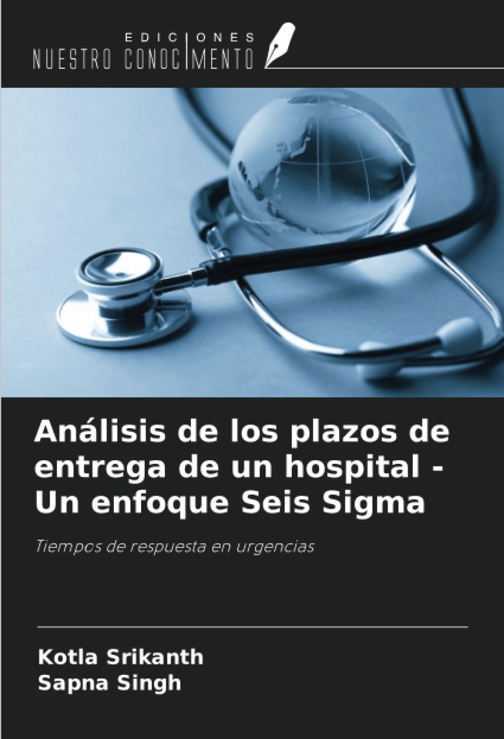 Análisis de los plazos de entrega de un hospital - Un enfoque Seis Sigma Law