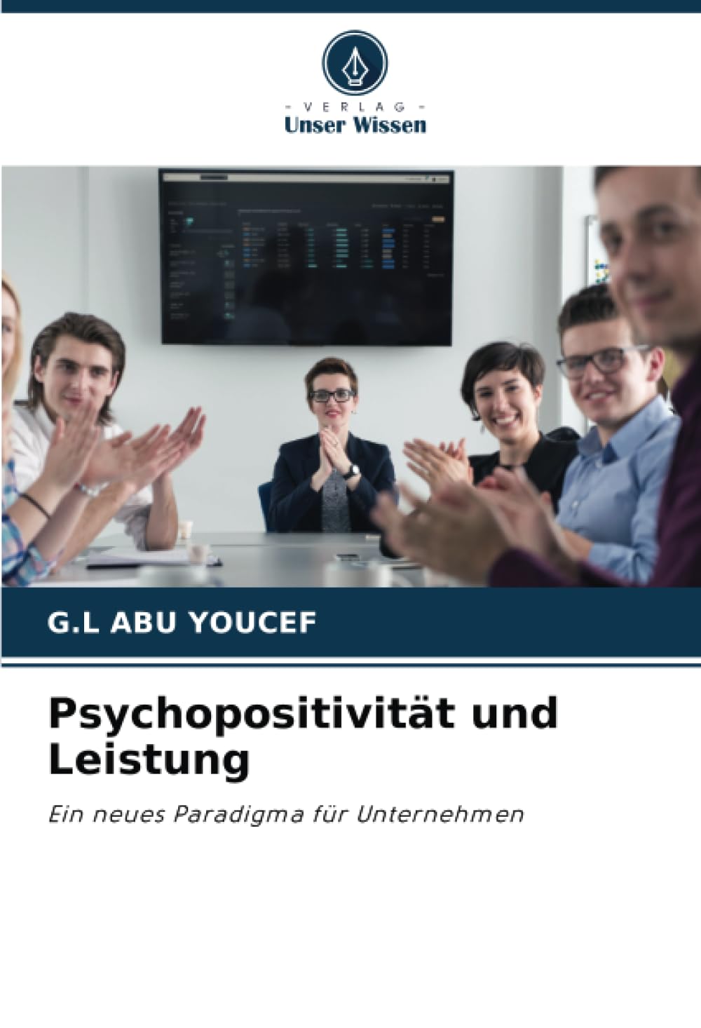 Psychopositivität und Leistung Psychology
