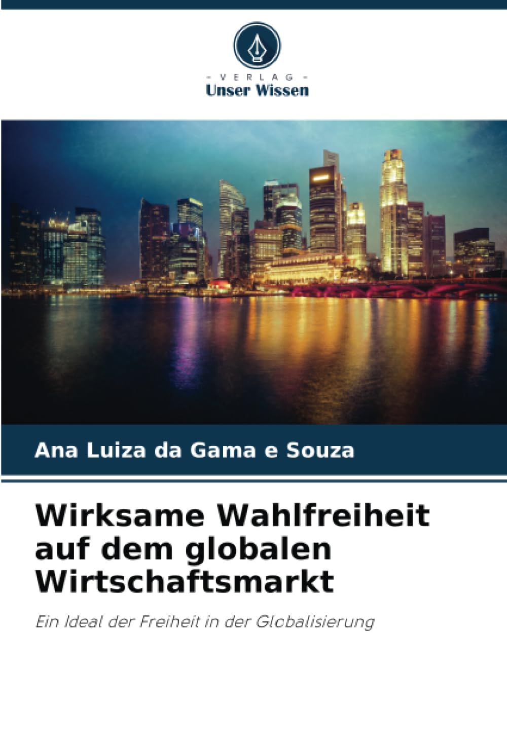 Wirksame Wahlfreiheit auf dem globalen Wirtschaftsmarkt Philosophy