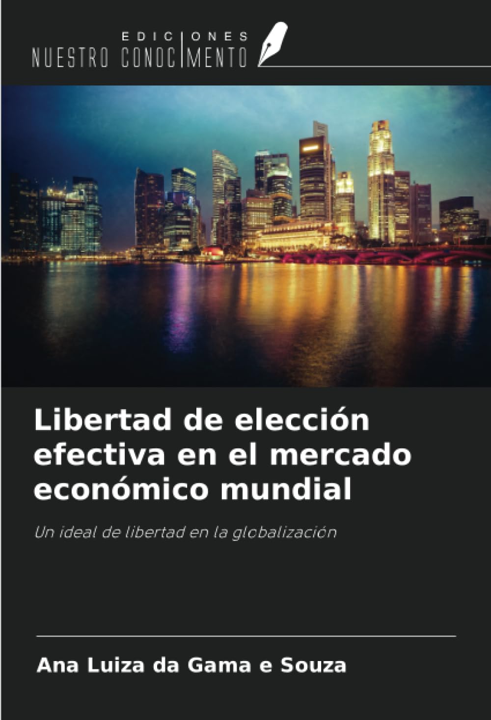 Libertad de elección efectiva en el mercado económico mundial Philosophy