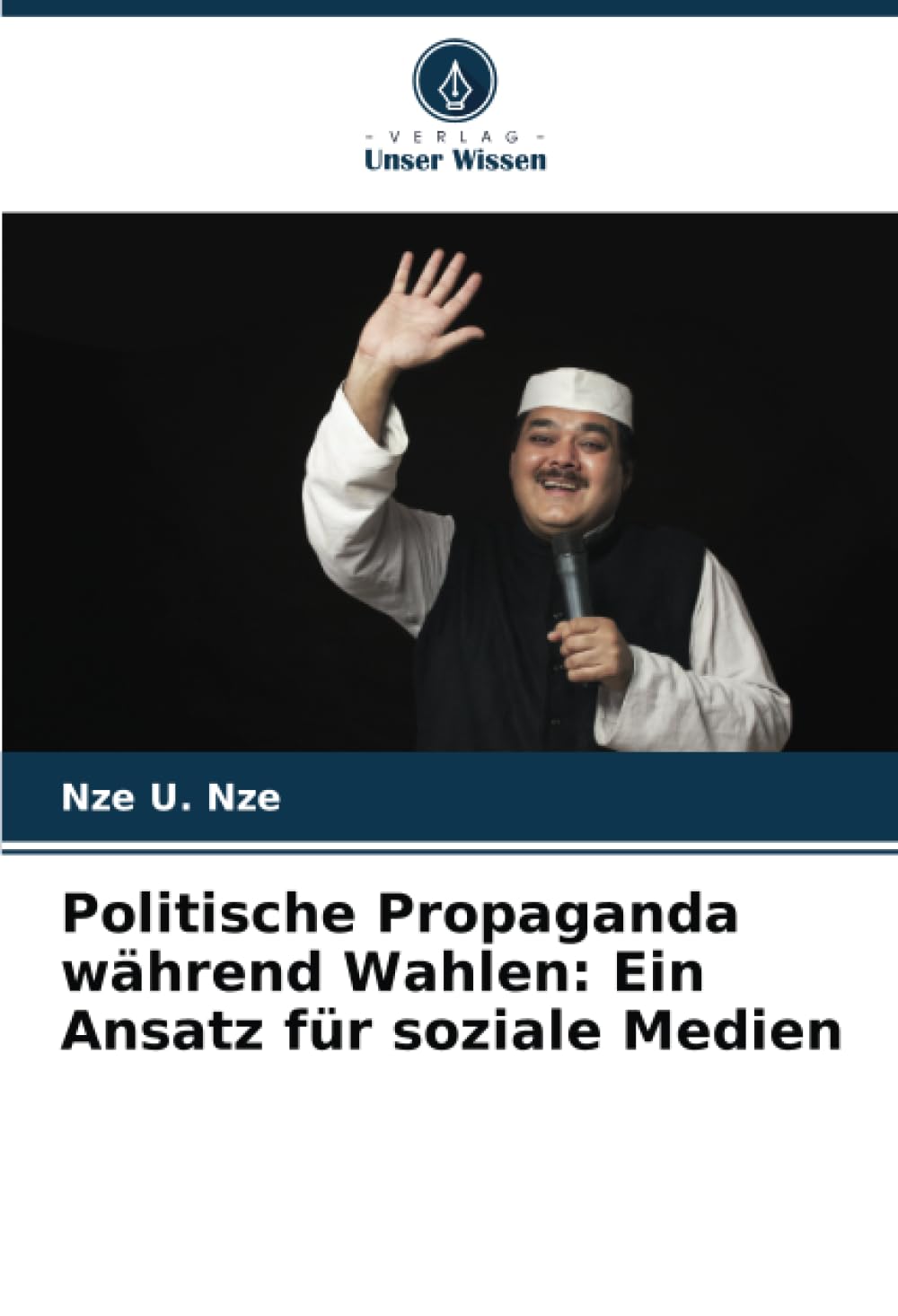 Politische Propaganda während Wahlen: Ein Ansatz für soziale Medien: DE Law