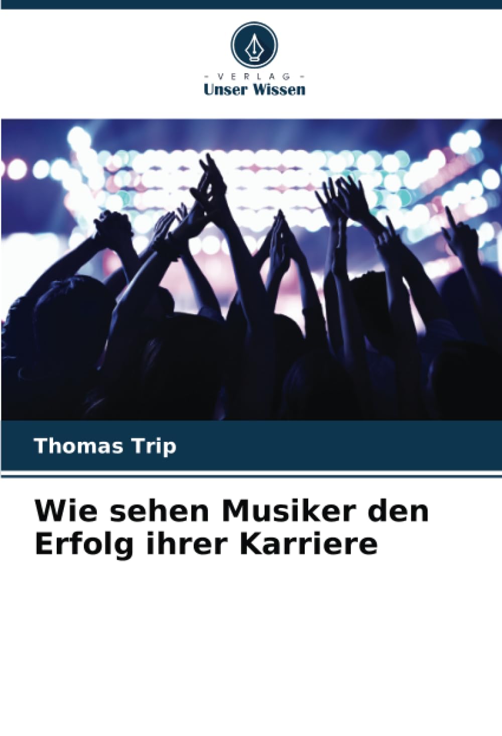 Wie sehen Musiker den Erfolg ihrer Karriere Arts & Music