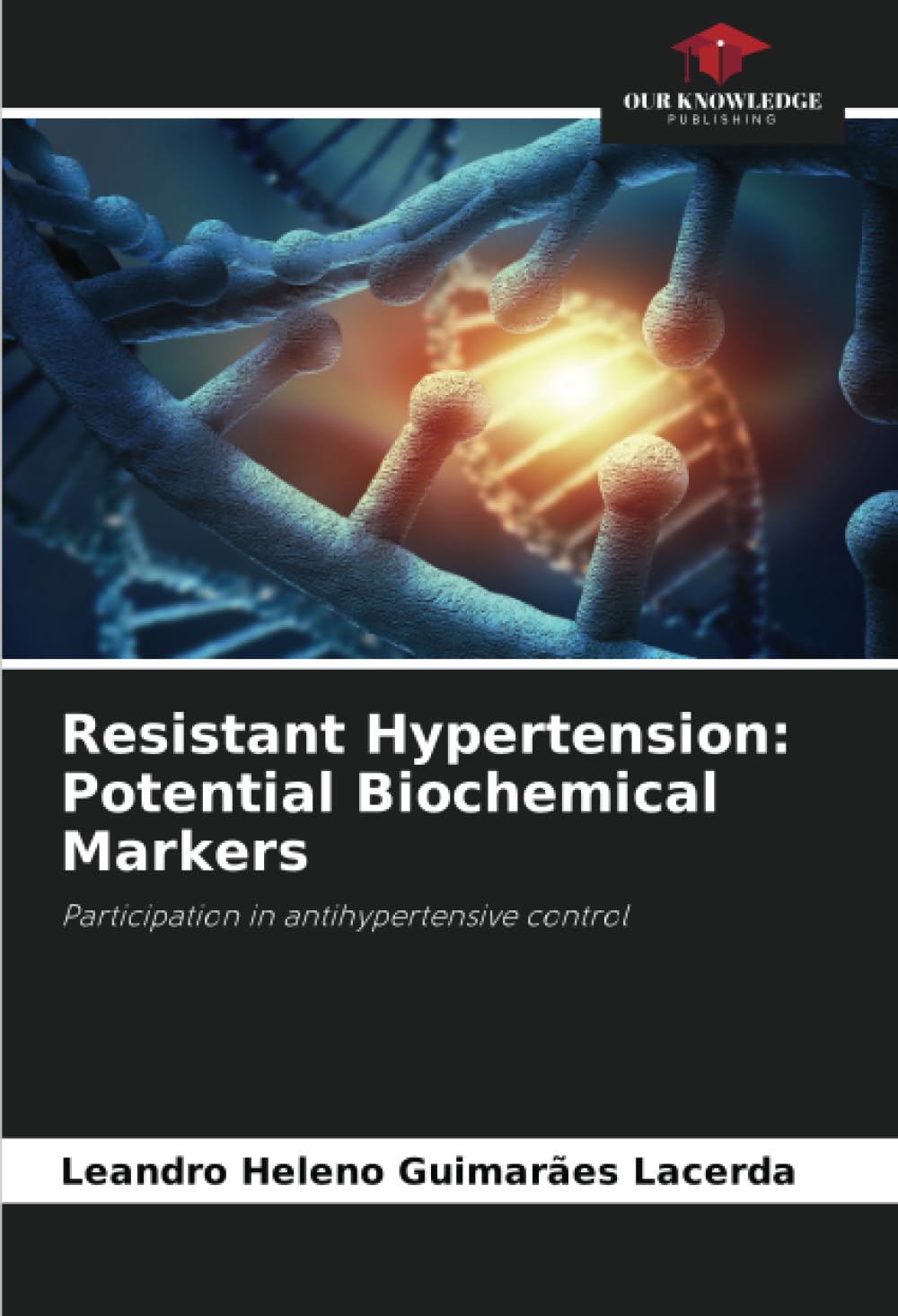 Resistant Hypertension: Potential Biochemical Markers Natural Sciences