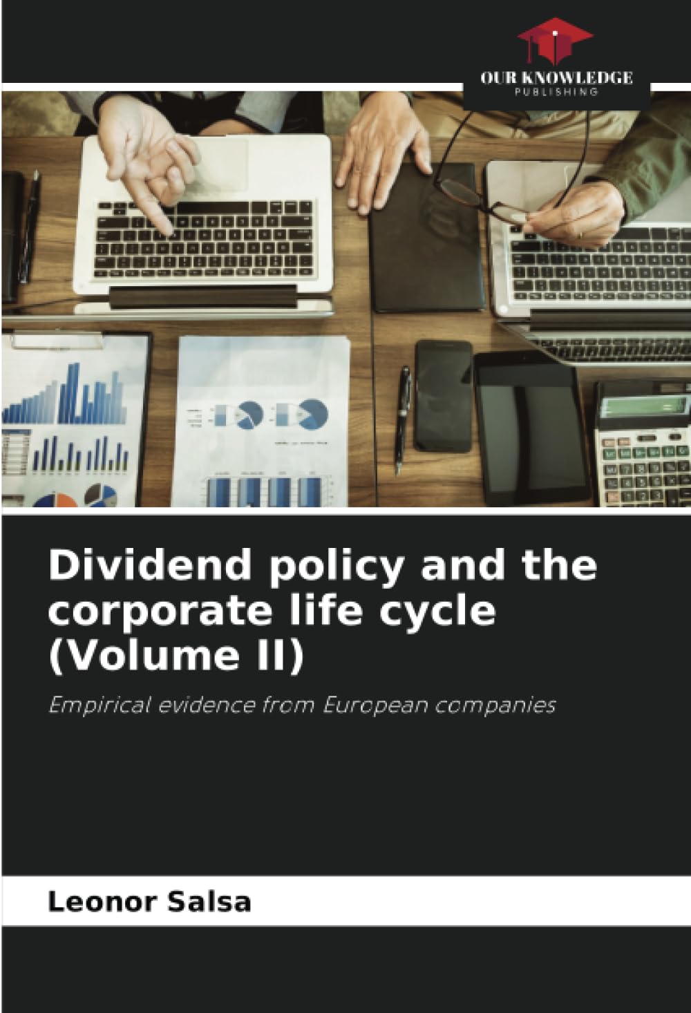 Dividend policy and the corporate life cycle (Volume II) Law