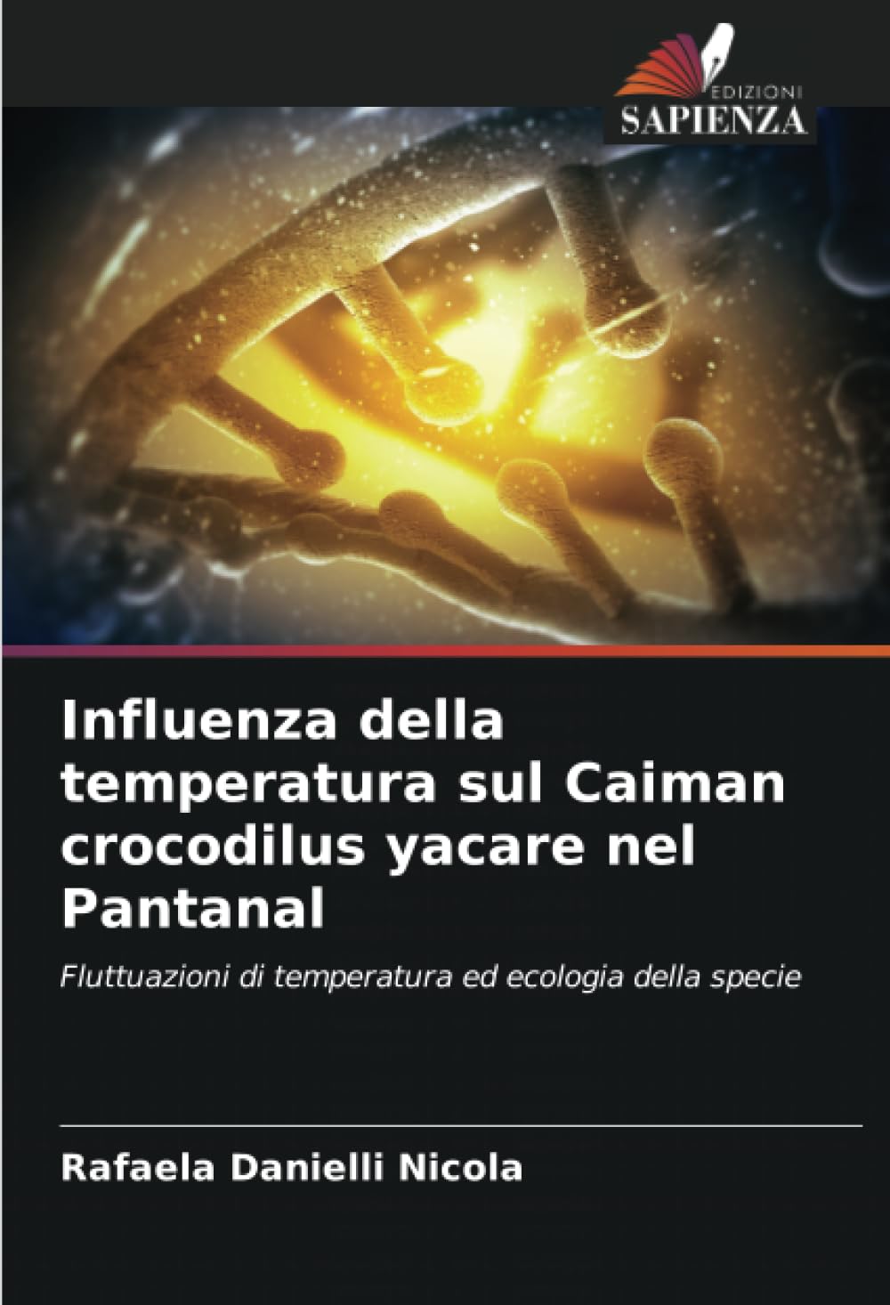 Influenza della temperatura sul Caiman crocodilus yacare nel Pantanal Natural Sciences