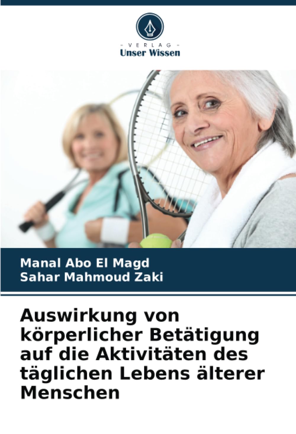 Auswirkung von körperlicher Betätigung auf die Aktivitäten des täglichen Lebens älterer Menschen Medicine
