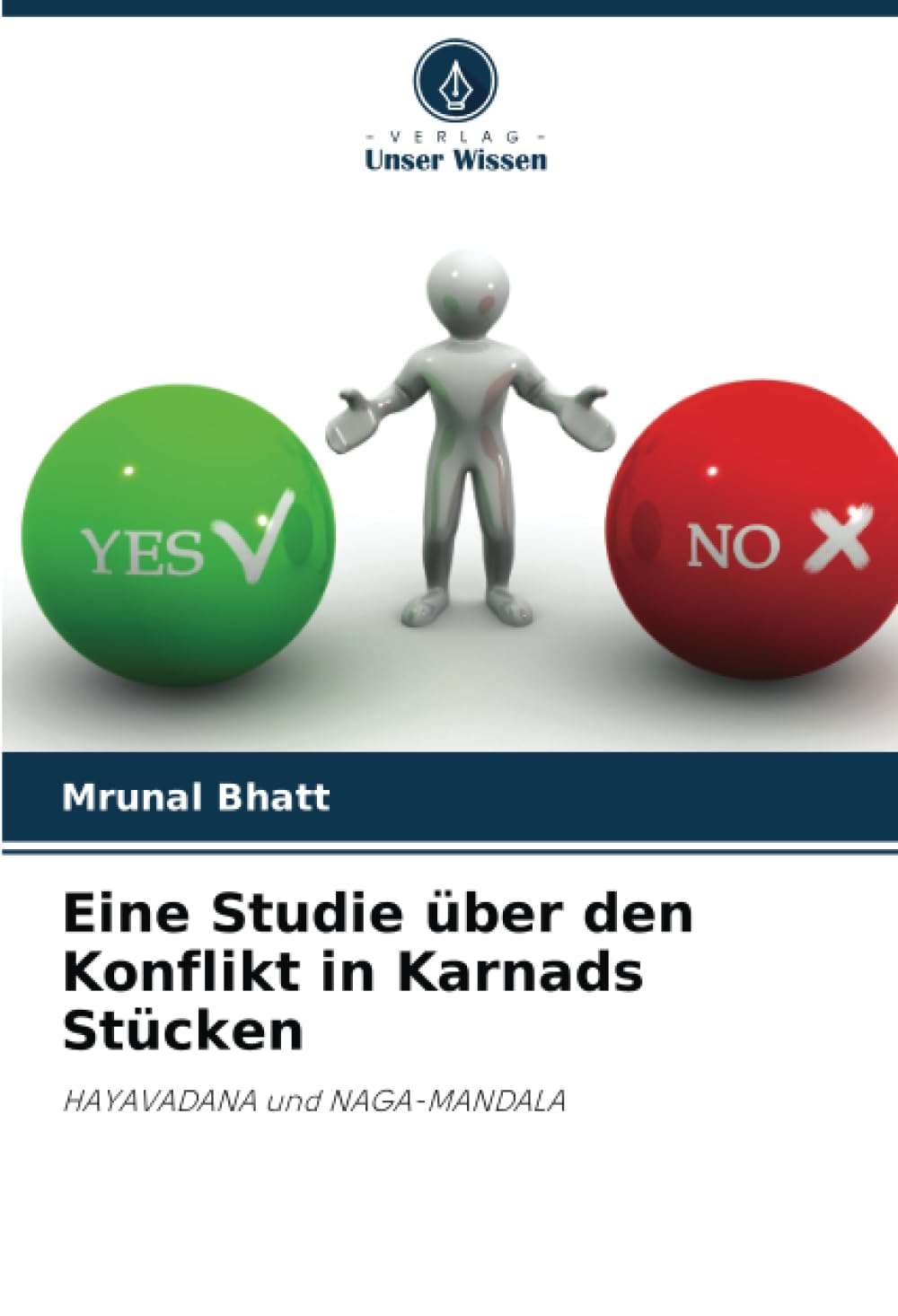 Eine Studie über den Konflikt in Karnads Stücken Psychology