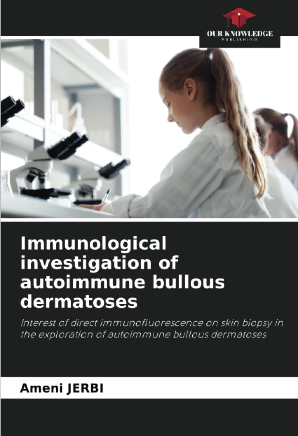 Immunological investigation of autoimmune bullous dermatoses Medicine