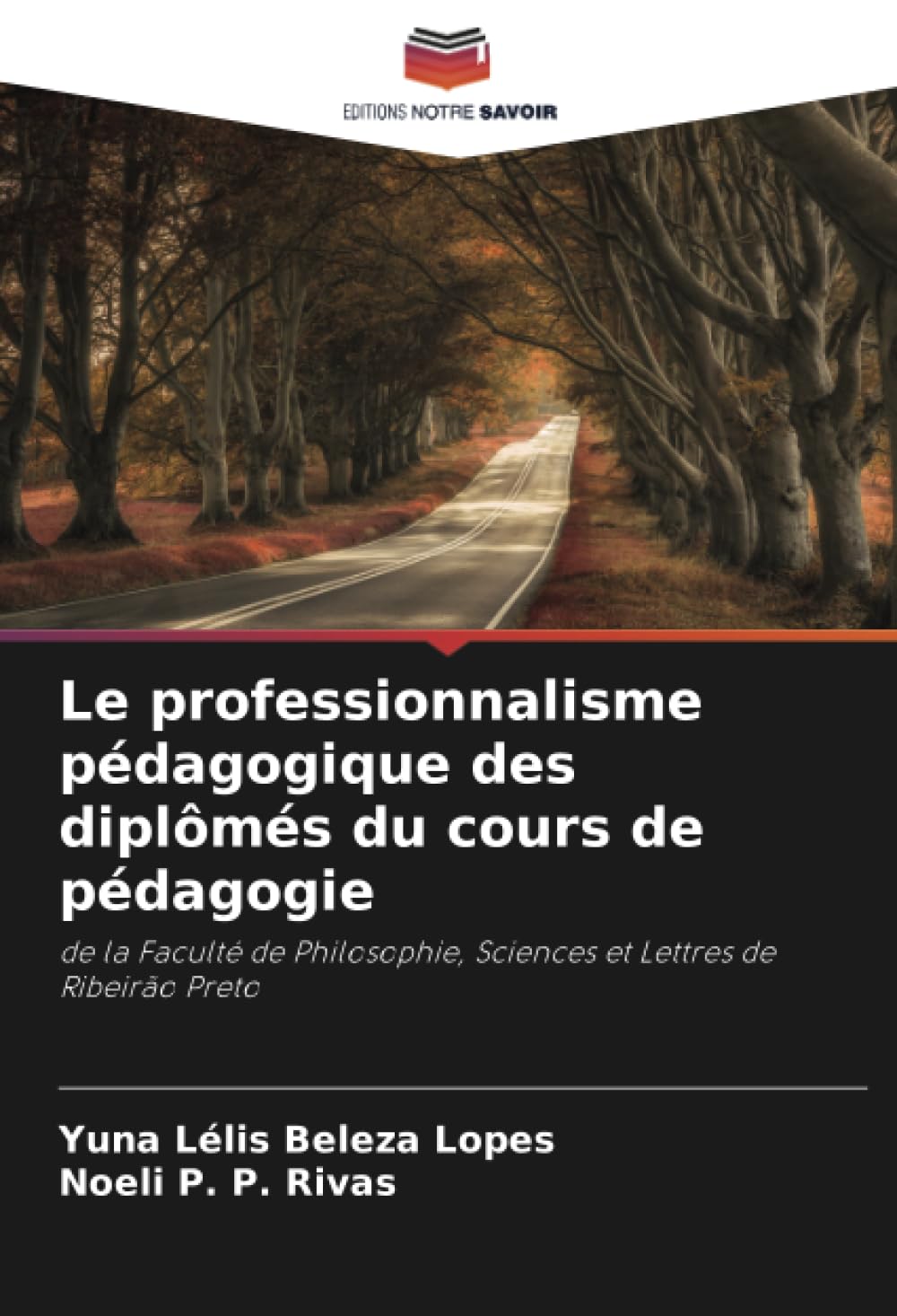 Le professionnalisme pédagogique des diplômés du cours de pédagogie: de la Faculté de Philosophie, Sciences et Lettres de Ribeirão Preto Business, Finance & Career