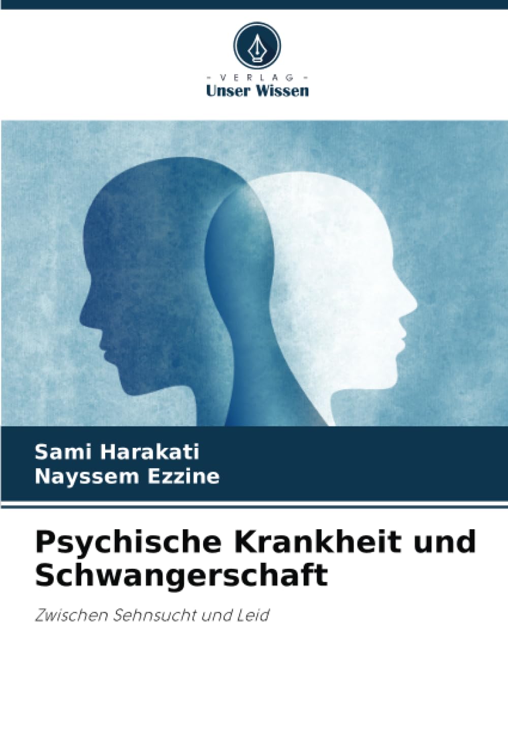 Psychische Krankheit und Schwangerschaft: Zwischen Sehnsucht und Leid Health, Nutrition & Fitness