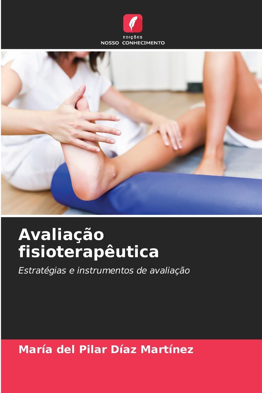 Avaliação fisioterapêutica Medicine