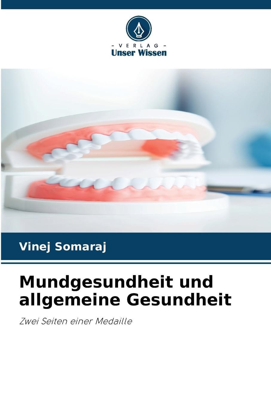 Mundgesundheit und allgemeine Gesundheit Medicine