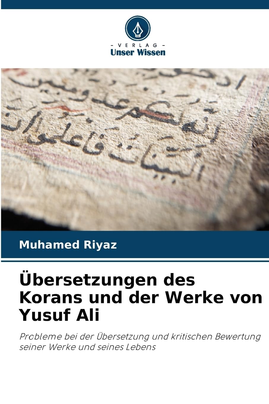 Übersetzungen des Korans und der Werke von Yusuf Ali Learning & Reference