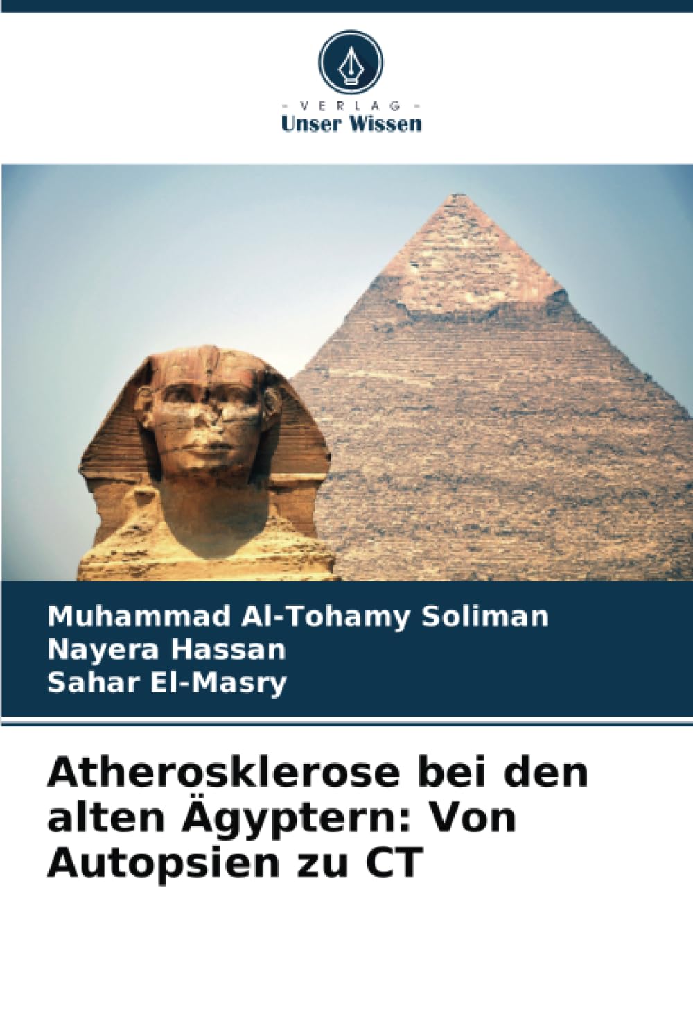 Atherosklerose bei den alten Ägyptern: Von Autopsien zu CT Medicine