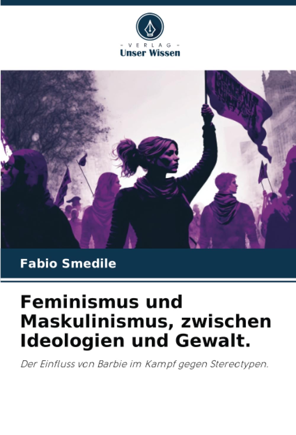 Feminismus und Maskulinismus, zwischen Ideologien und Gewalt. Law