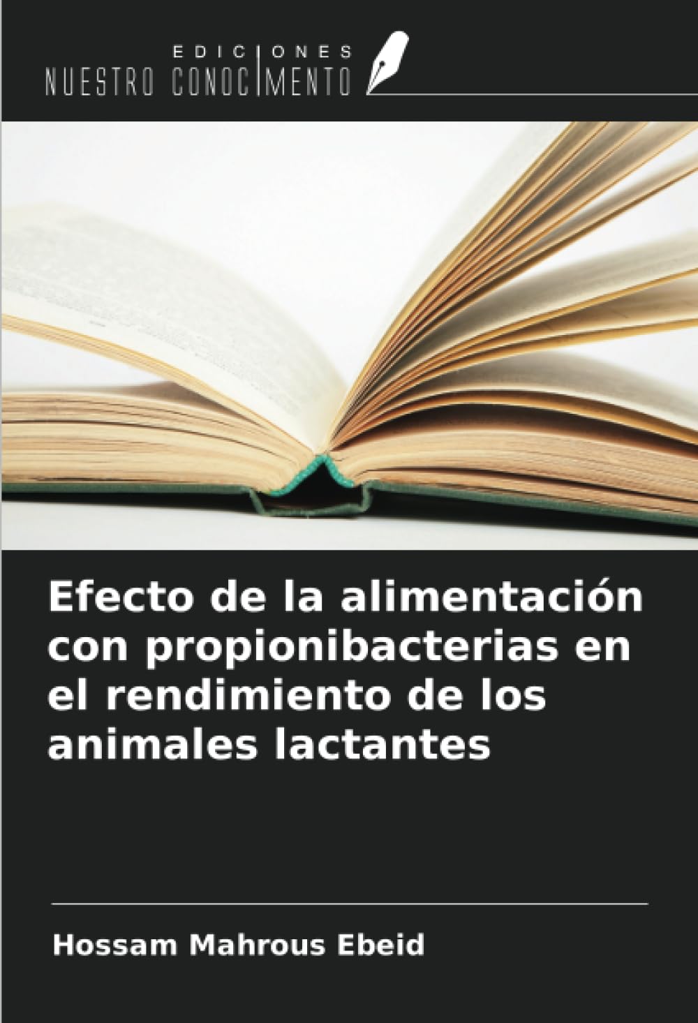 Efecto de la alimentación con propionibacterias en el rendimiento de los animales lactantes Media & Communication