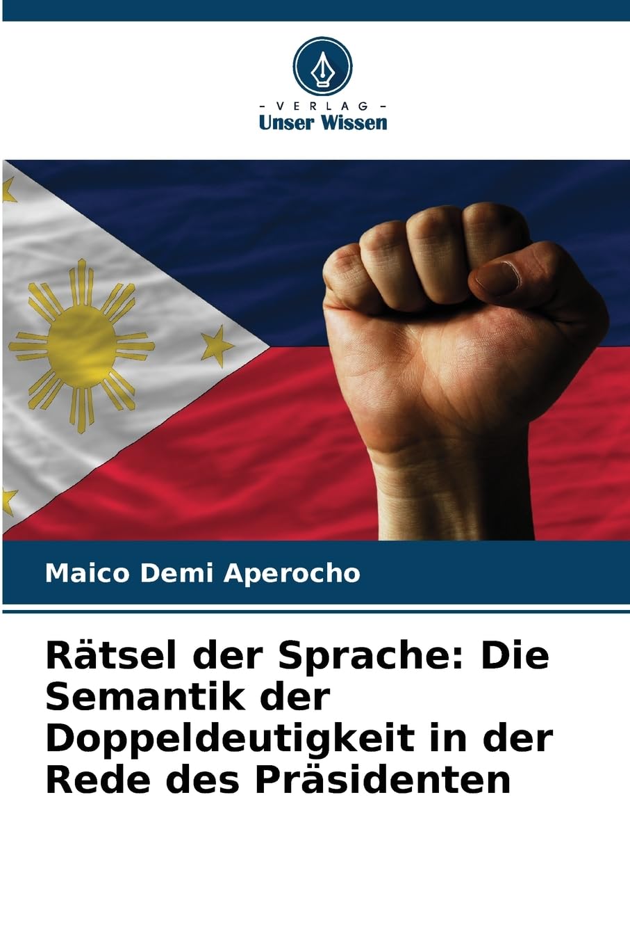 Rätsel der Sprache: Die Semantik der Doppeldeutigkeit in der Rede des Präsidenten Social Sciences