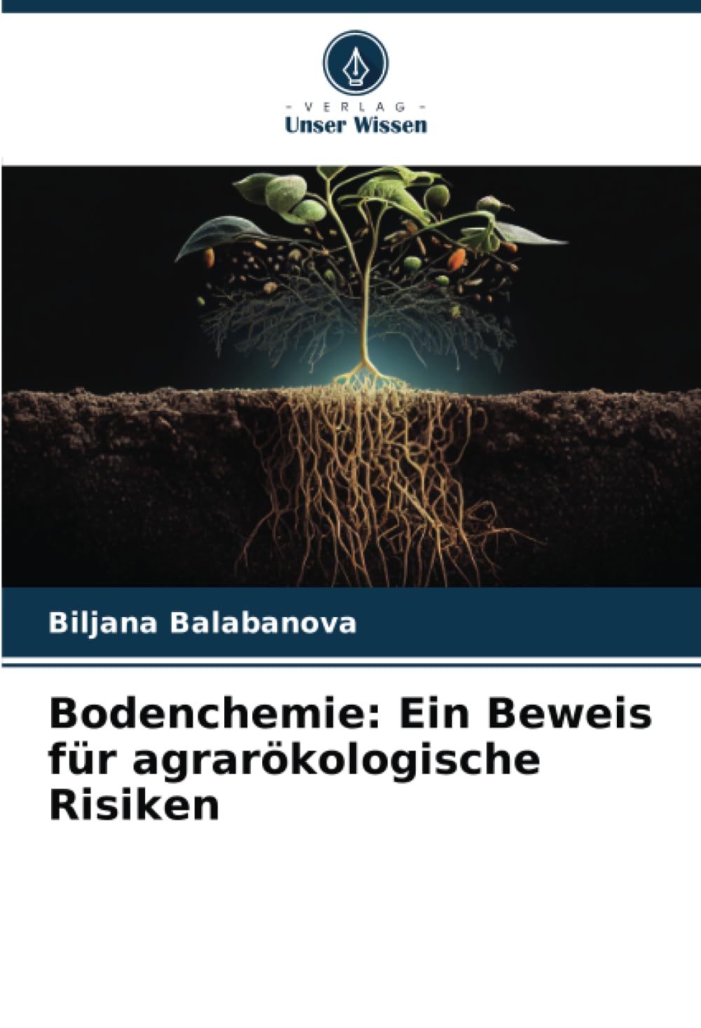 Bodenchemie: Ein Beweis für agrarökologische Risiken Natural Sciences