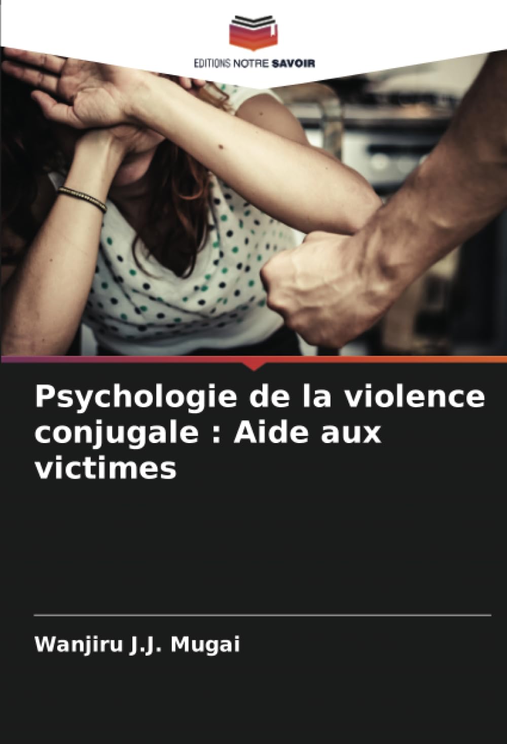 Psychologie de la violence conjugale : Aide aux victimes book