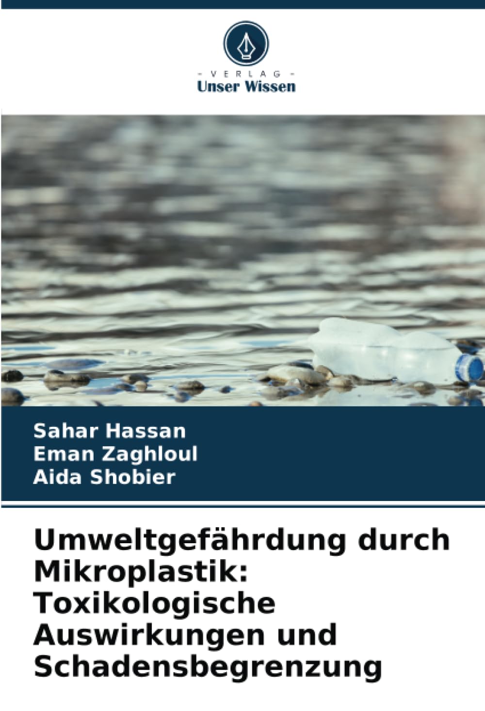 Umweltgefährdung durch Mikroplastik: Toxikologische Auswirkungen und Schadensbegrenzung Natural Sciences