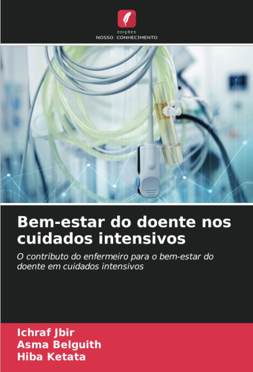Bem-estar do doente nos cuidados intensivos Medicine
