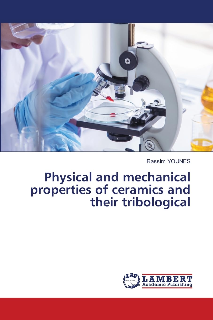Physical and mechanical properties of ceramics and their tribological: DE Business & Technology