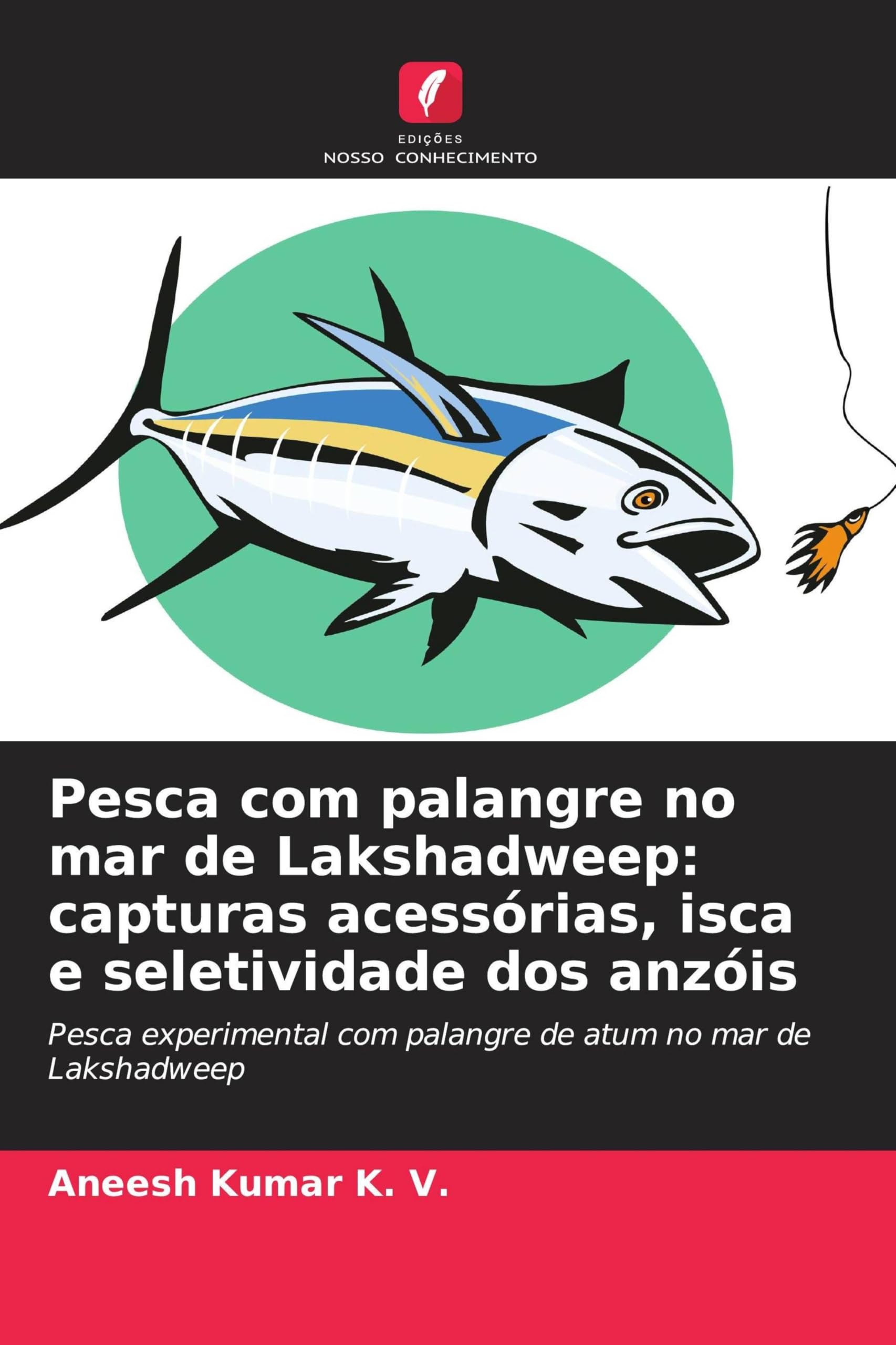 Pesca com palangre no mar de Lakshadweep: capturas acessórias, isca e seletividade dos anzóis Natural Sciences