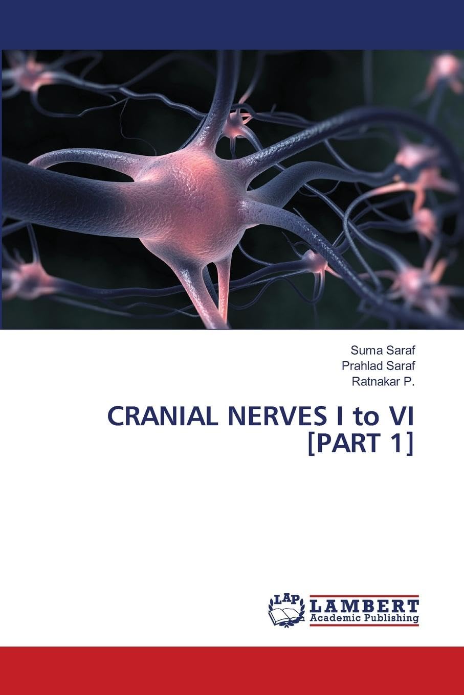 CRANIAL NERVES I to VI [PART 1] Medicine