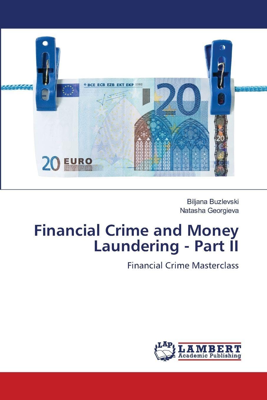 Financial Crime and Money Laundering - Part II Law
