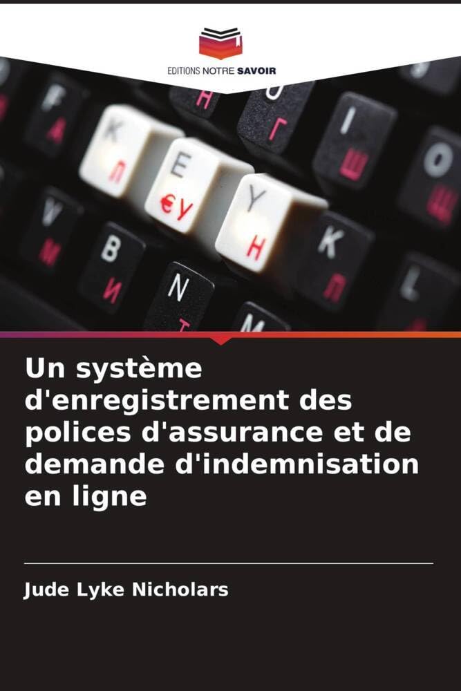 Un système d'enregistrement des polices d'assurance et de demande d'indemnisation en ligne Computer Science