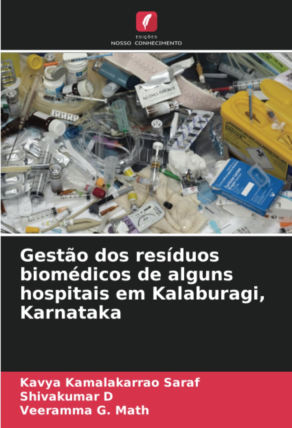 Gestão dos resíduos biomédicos de alguns hospitais em Kalaburagi, Karnataka Natural Sciences