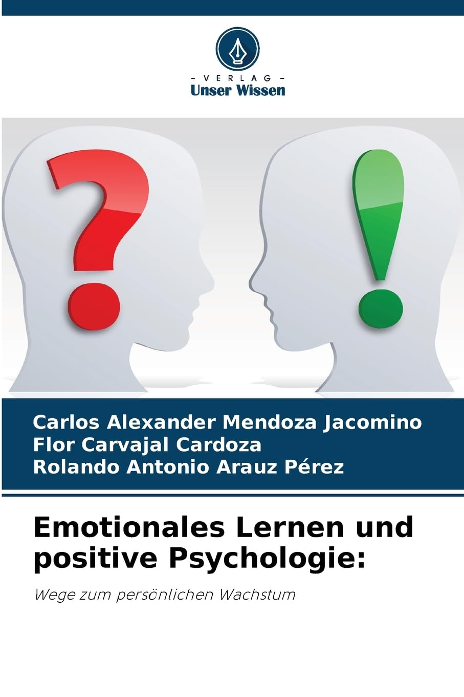 Emotionales Lernen und positive Psychologie:: Wege zum persönlichen Wachstum Lifestyle