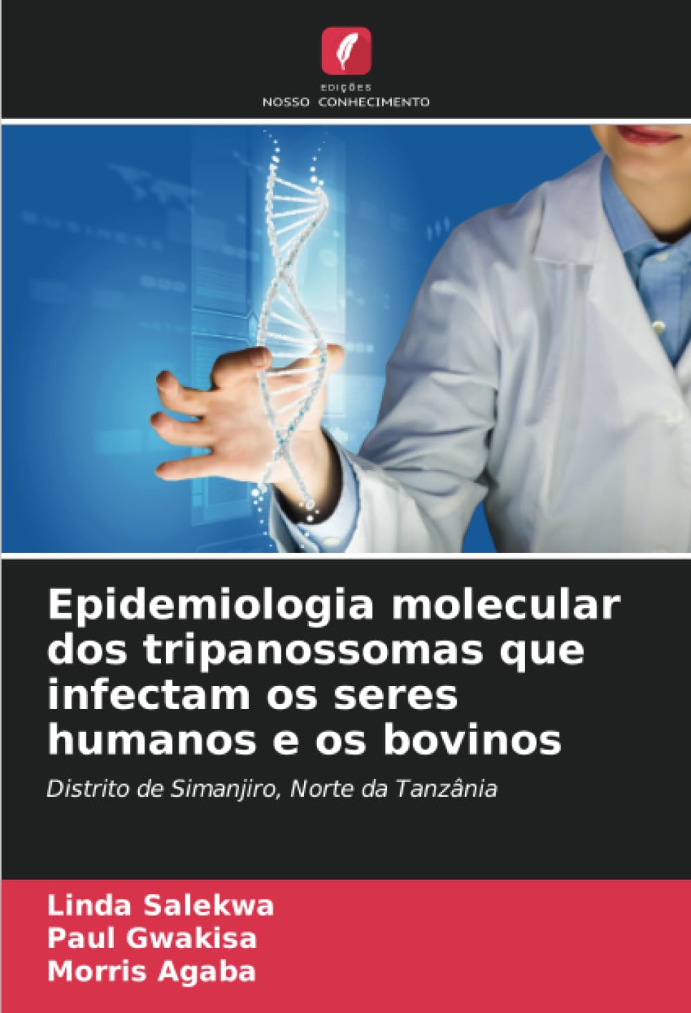 Epidemiologia molecular dos tripanossomas que infectam os seres humanos e os bovinos Natural Sciences